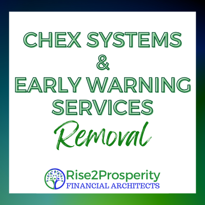 ChexSystem/Early Warning Removal