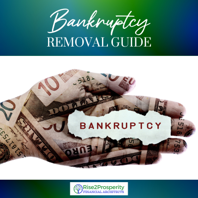 Bankruptcy Removal Guide by Rise2Prosperity Financial Architects